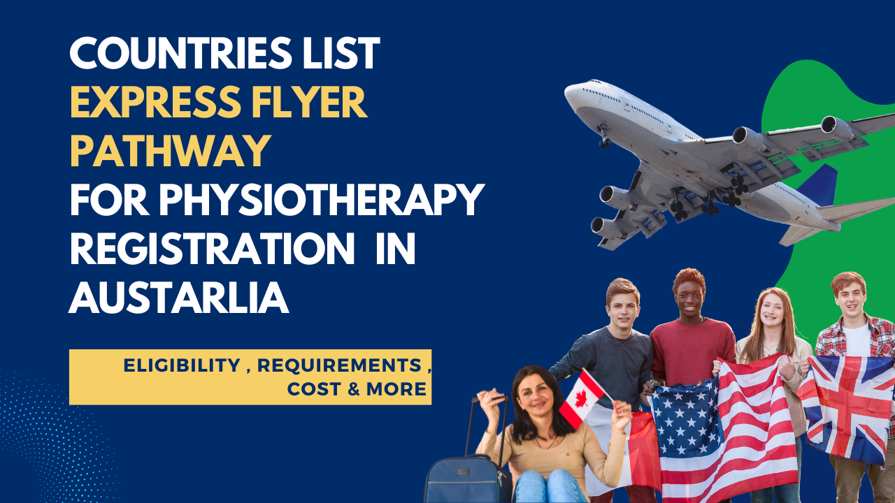 Countries list Express Flyer Pathway for Physiotherapy Registration in Australia 2025