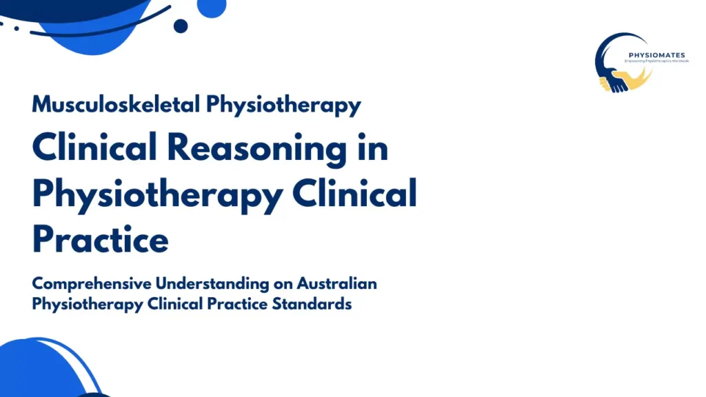 Clinical Reasoning in Physiotherapy Clinical Practice