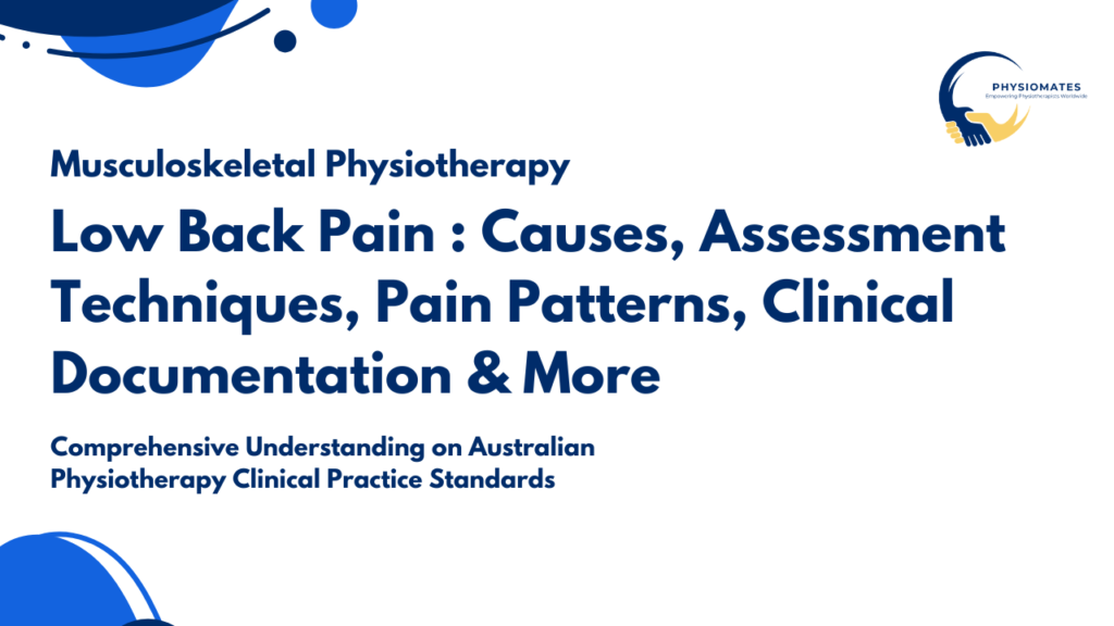 Low Back Pain – Evidence Based Assessment to Clinical Documentation