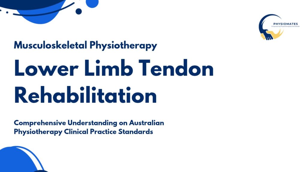 Lower Limb Tendon Rehabilitation