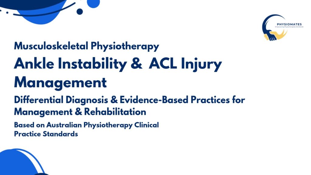 Ankle Instability & ACL Injury Management
