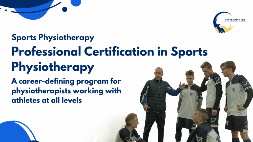 Clinical Excellence in Sports Physiotherapy – Intensive Program