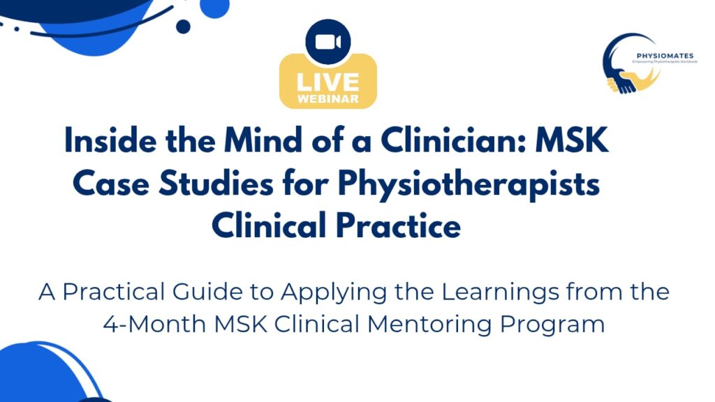 Inside the Mind of a Clinician: MSK Case Studies for Physiotherapists